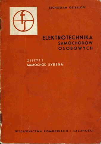 Elektrotechnika samochodw osobowych, zeszyt 2 Samochd Syrena 1961, autor L. Osterloff