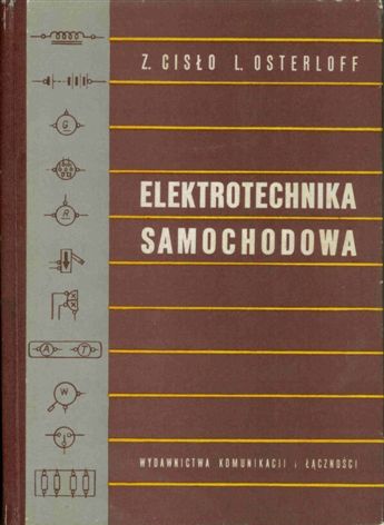 Elektrotechnika Samochodowa 1964, autor Z. Ciso, L. Osterloff