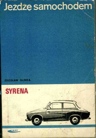 Jed Samochodem Syrena 1970, autor Z. Glinka