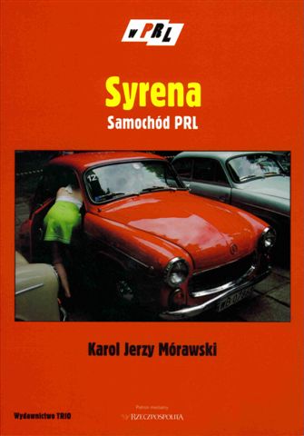 Syrena Samochd PRL 2005, autor Karol Jerzy Mrawski