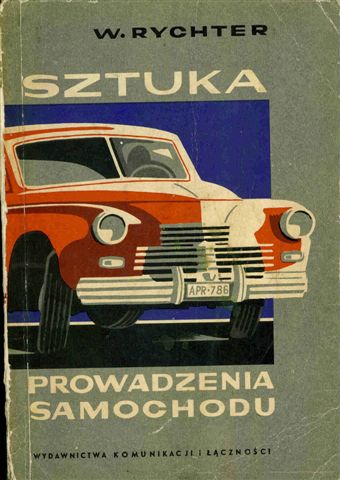 Sztuka prowadzenia samochodu 1963, autor W. Rychter